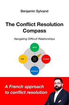 The Conflict Resolution Compass, Navigating Difficult Relationships