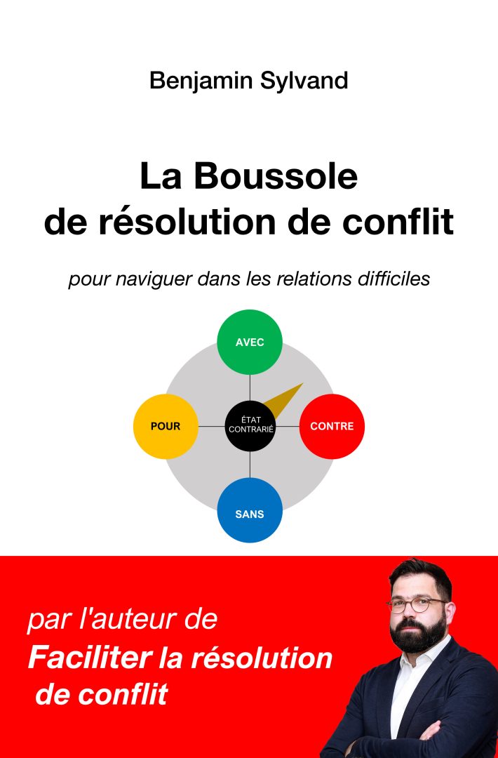 La Boussole de résolution de conflit: pour naviguer dans les relations difficiles